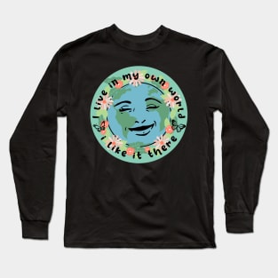 My Own World Long Sleeve T-Shirt